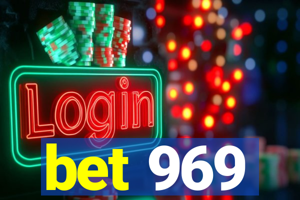 bet 969